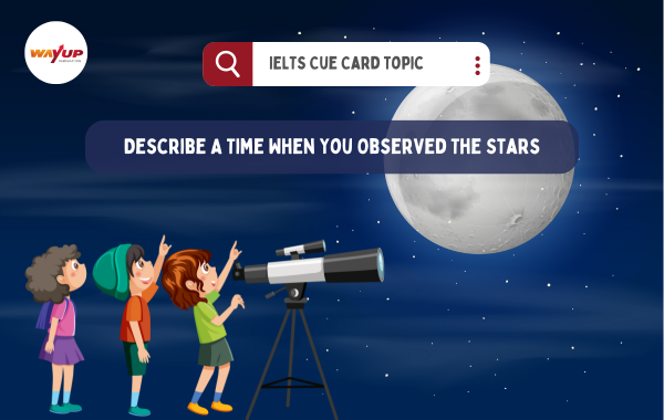 Describe a Time When You Observed the Stars